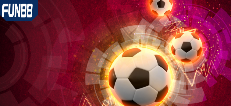 Khám Phá Cá Cược Bóng Đá Fun88 Khó Không - Bạn Cần Biết 9 Khám Phá Cá Cược Bóng Đá Fun88 Khó Không - Bạn Cần Biết